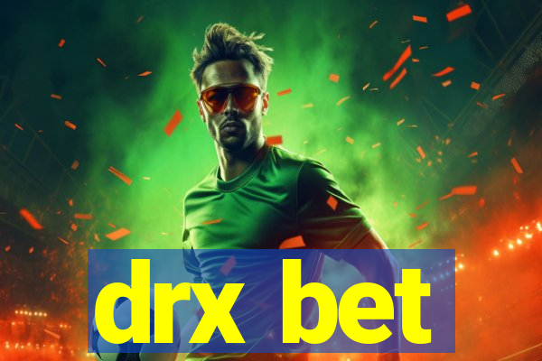 drx bet